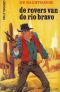 [Nachthavik-serie 09] • De Rovers Van De Rio Bravo